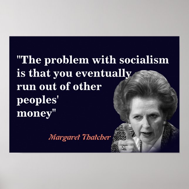 Margaret Thatcher Quote on Socialism Poster (Front)