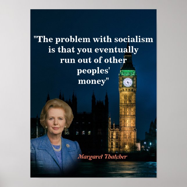 Margaret Thatcher Quote On Socialism Poster (Front)