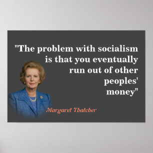 Margaret Thatcher Quote on Socialism Poster