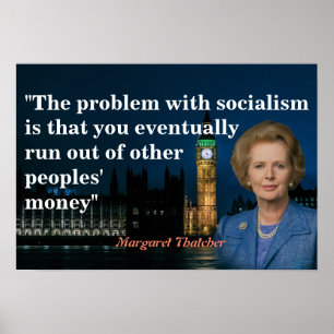 Margaret Thatcher Quote on Socialism Poster
