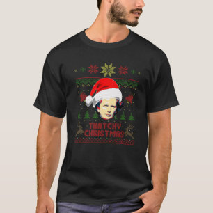 Margaret Thatcher Thatchy Christmas Funny Christma T-Shirt