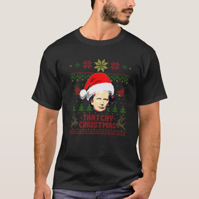 Margaret Thatcher Thatchy Christmas Funny Christma T-Shirt (Front)