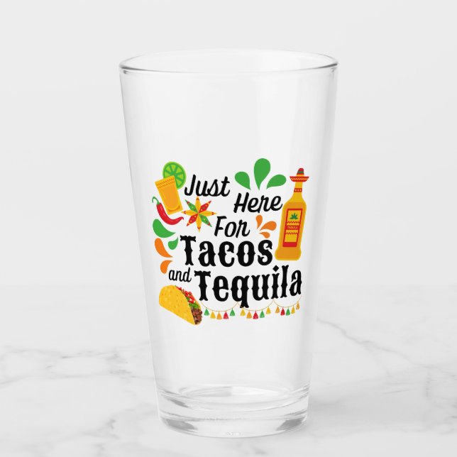 Margarita Bar Glass Just Here for Tacos & Tequila (Front)