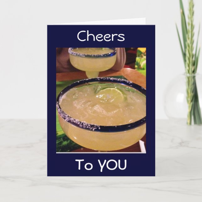 MARGARITA=CHEERS FOR YOUR BIRTHDAY CARD (Front)