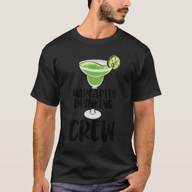 Margarita Drinking Crew   Men Coctail Party Love T-Shirt (Front)