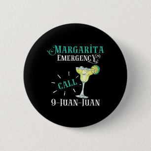 Margarita Emergency Call 9 Juan Juan Cinco De Mayo 6 Cm Round Badge