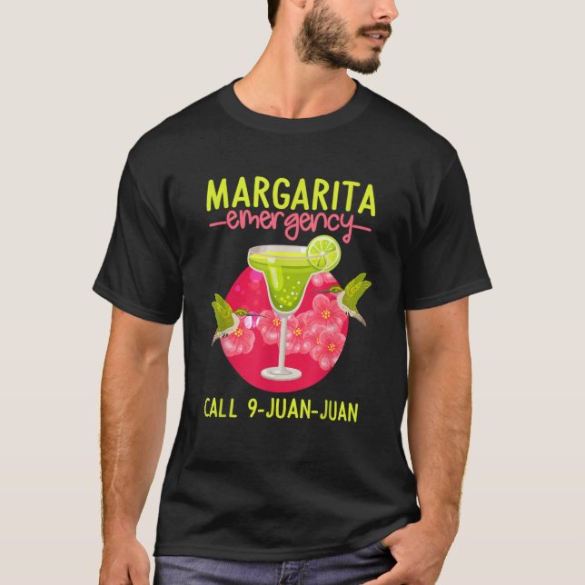 Margarita Emergency Mexican Fiesta Funny Cinco de  T-Shirt (Front)