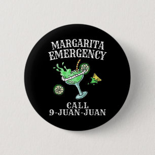 Margarita Emergency Shirt Mexican Fiesta Funny Cin 6 Cm Round Badge