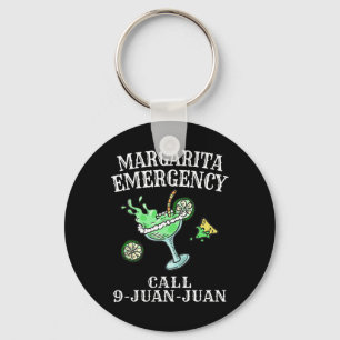 Margarita Emergency Shirt Mexican Fiesta Funny Cin Key Ring