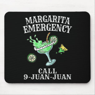 Margarita Emergency Shirt Mexican Fiesta Funny Cin Mouse Mat