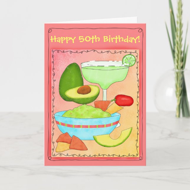 Margarita Guacamole Happy 50th Birthday Card (Front)