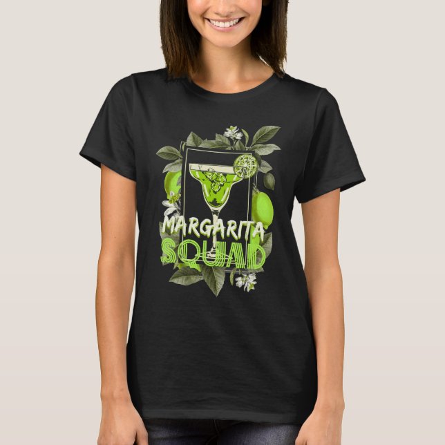 Margarita Squad Cocktail Drinking Cocktail Lover T-Shirt (Front)