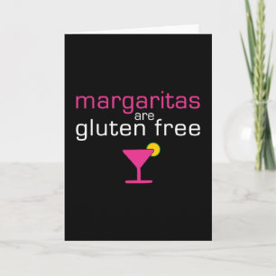 Margaritas are Gluten Free Card