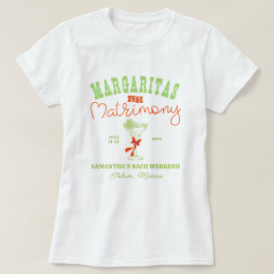 Margaritas & Matrimony Tulum Bachelorette Party T-Shirt