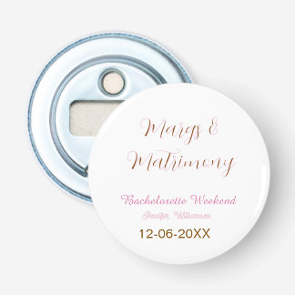 Margs and matrimony add name date bachelorette par bottle opener