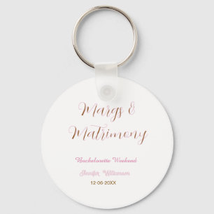 Margs and matrimony add name date bachelorette par key ring