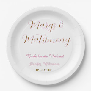 Margs and matrimony add name date bachelorette par paper plate