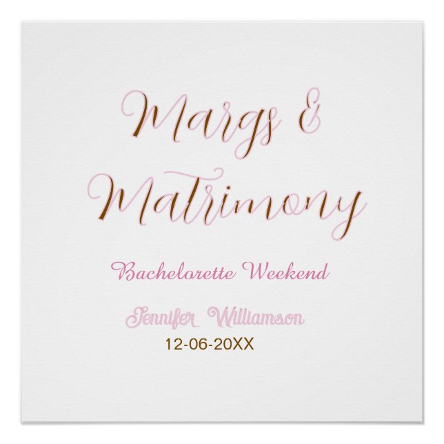 Margs and matrimony add name date bachelorette par poster (Front)