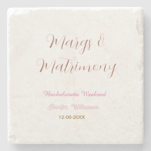 Margs and matrimony add name date bachelorette par stone coaster