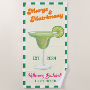 Margs and Matrimony Bridesmaid Bachelorette Party Beach Towel