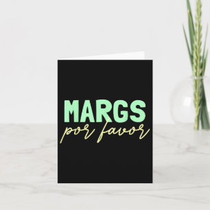 Margs Por Favour Margarita Lover Fiesta Margs Por Card