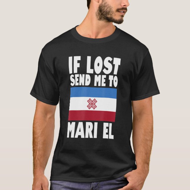 Mari El Flag Design  If lost send me to Mari El T-Shirt (Front)