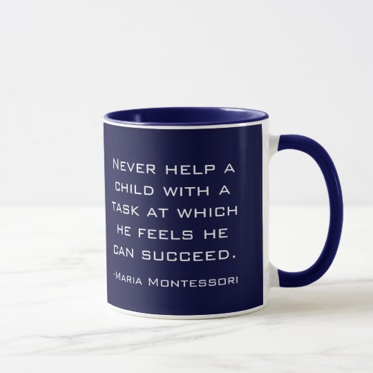 Maria Montessori Quote Mug Zazzle Co Uk