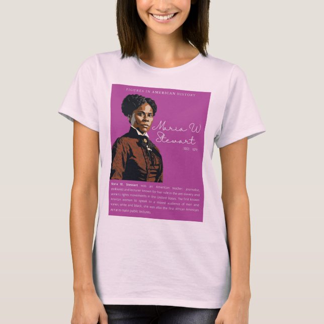 Maria W. Stewart - Figures in American History T-Shirt (Front)
