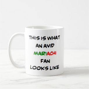 mariachi fan, avid coffee mug