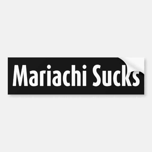 Mariachi Sucks Bumper Sticker (Front)
