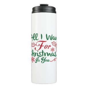 Mariah Carey All I Want for Christmas is You Thermal Tumbler