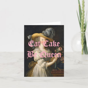 Marie Antoinette Eat Cake Be Queen Card