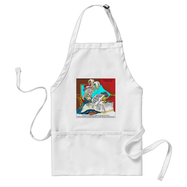 Marie Antoinette Public Service Announcement Funny Standard Apron (Front)