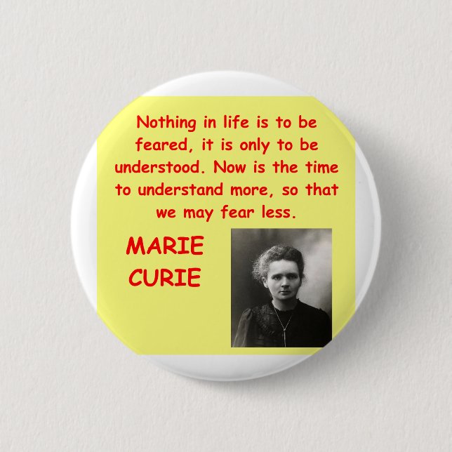 Marie Curie quote 6 Cm Round Badge (Front)