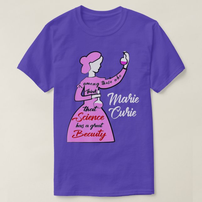 Marie Curie Science Chemistry Beautiful  T-Shirt (Design Front)