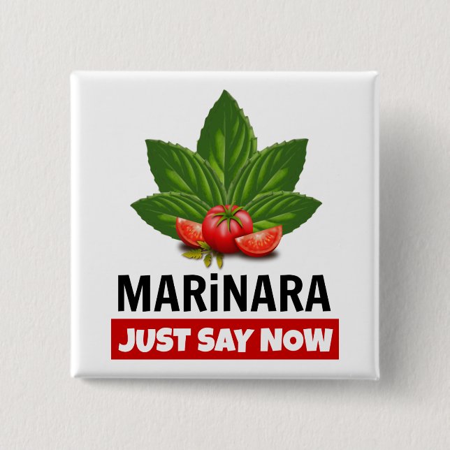 Marinara Just Say Now Basil Leaves Tomatoes 15 Cm Square Badge (Front)