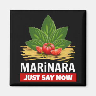 Marinara Just Say Now Basil Tomatoes Spaghetti Magnet