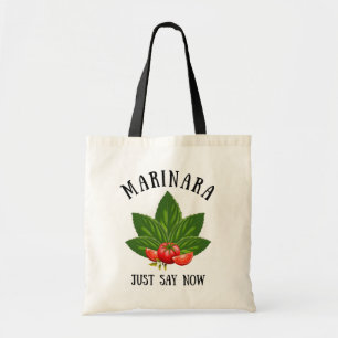 Marinara Just Say Now Italy Basil Leaves Tomatoes Tote Bag