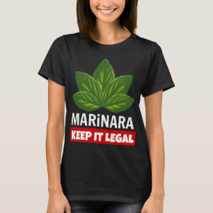 Marinara Keep it Legal Basil Leaves T-Shirt