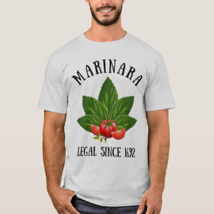 Marinara Legal Since 1692 Basil Leaves Tomatoes T-Shirt