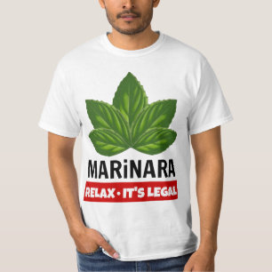 Marinara Relax It's Legal Basil Leaves Food Humour T-Shirt