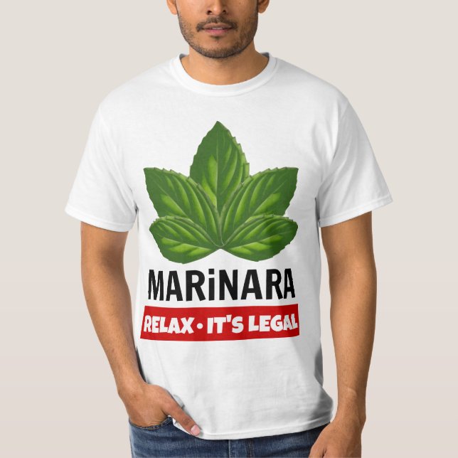 Marinara Relax It's Legal Basil Leaves Food Humour T-Shirt (Front)