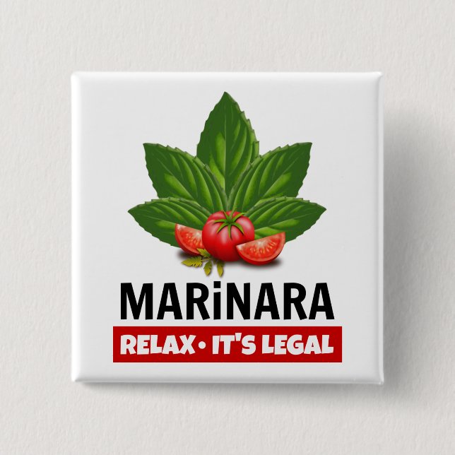 Marinara Relax It's Legal Basil Tomato Food Humour 15 Cm Square Badge (Front)
