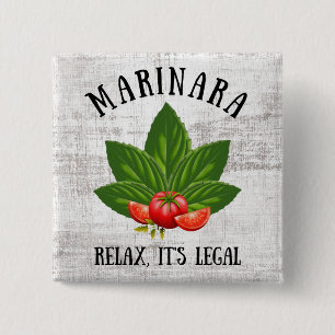 Marinara Relax It's Legal Basil Tomato Food Humour 15 Cm Square Badge