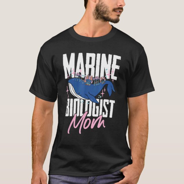 Marine Biologist Biology Ocean Life  Marine Biolog T-Shirt (Front)