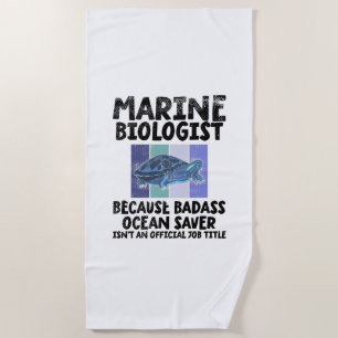 Marine Biologist Marine Biology Beach Towel