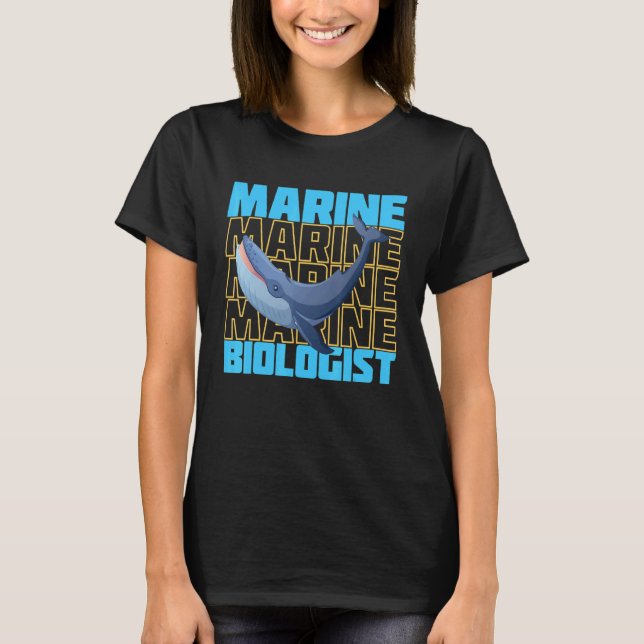 Marine biologist marine biology supporter T-Shirt (Front)