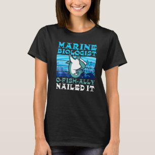Marine Biologist O Fish Ally Nailed It Ocean Stud T-Shirt