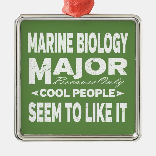 Marine Biology College Major Only Cool People Metal Tree Decoration (Front)