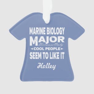 Marine Biology College Major Only Cool People Ornament